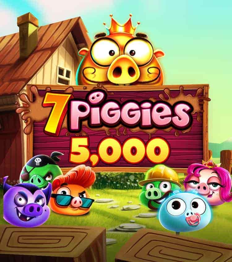 7 Piggies 5,000