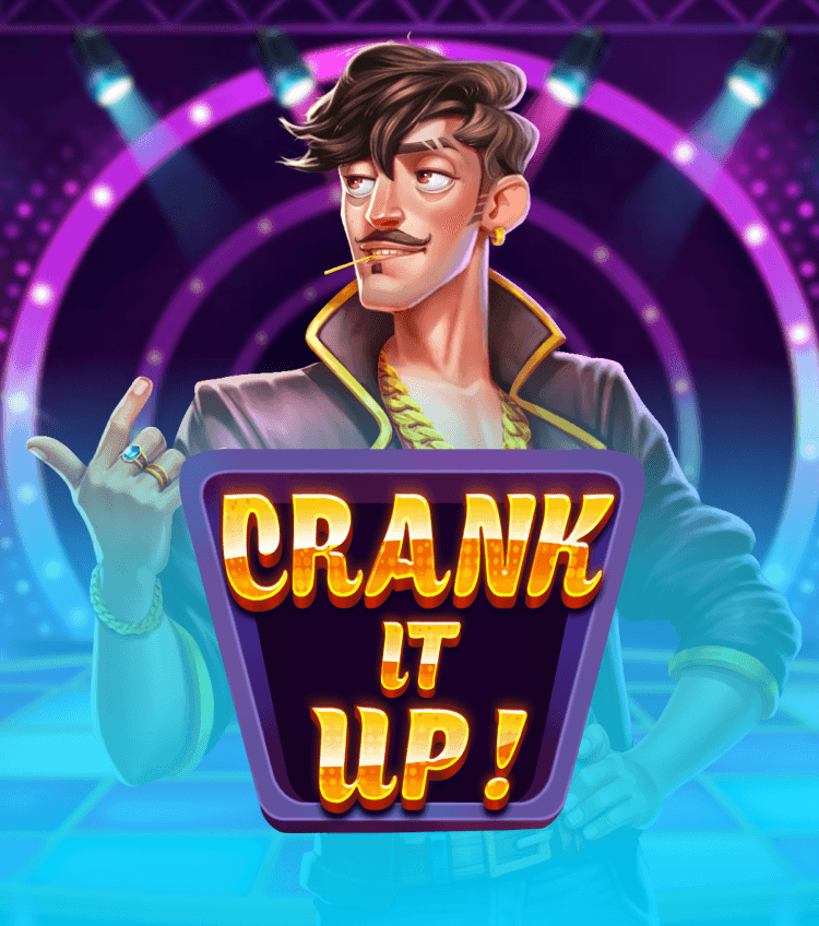 Crank it Up