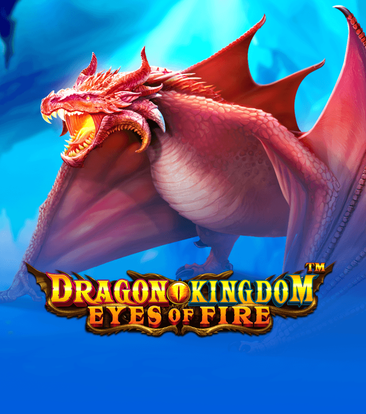 Dragon Kingdom Eyes Of Fire
