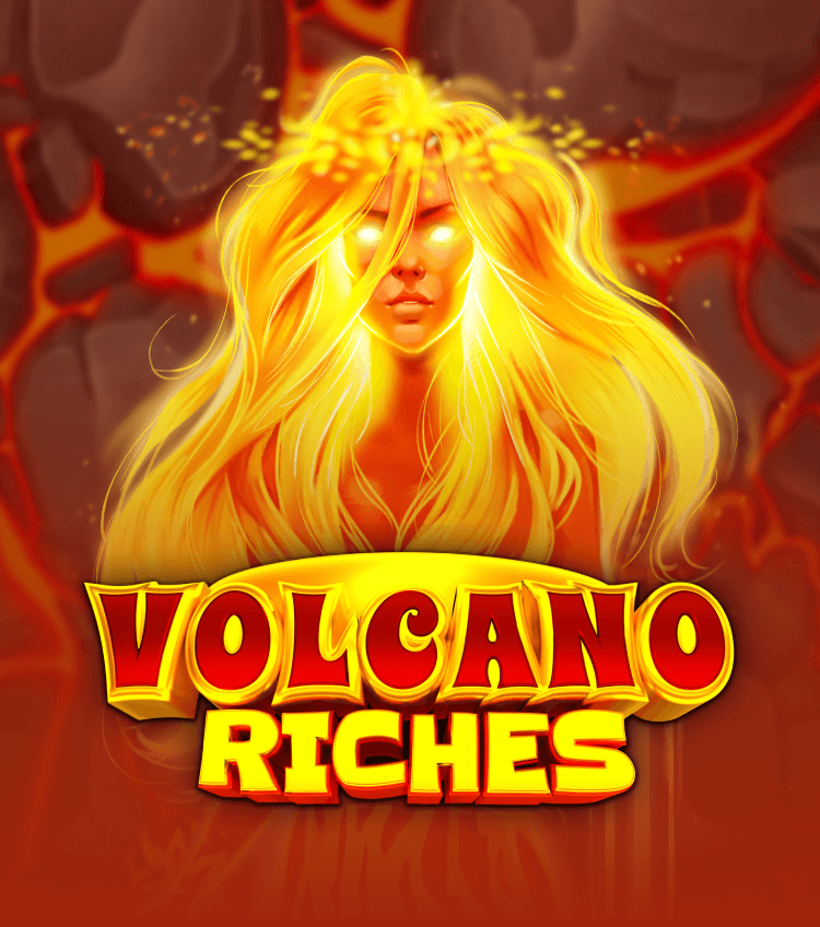 Volcano Riches