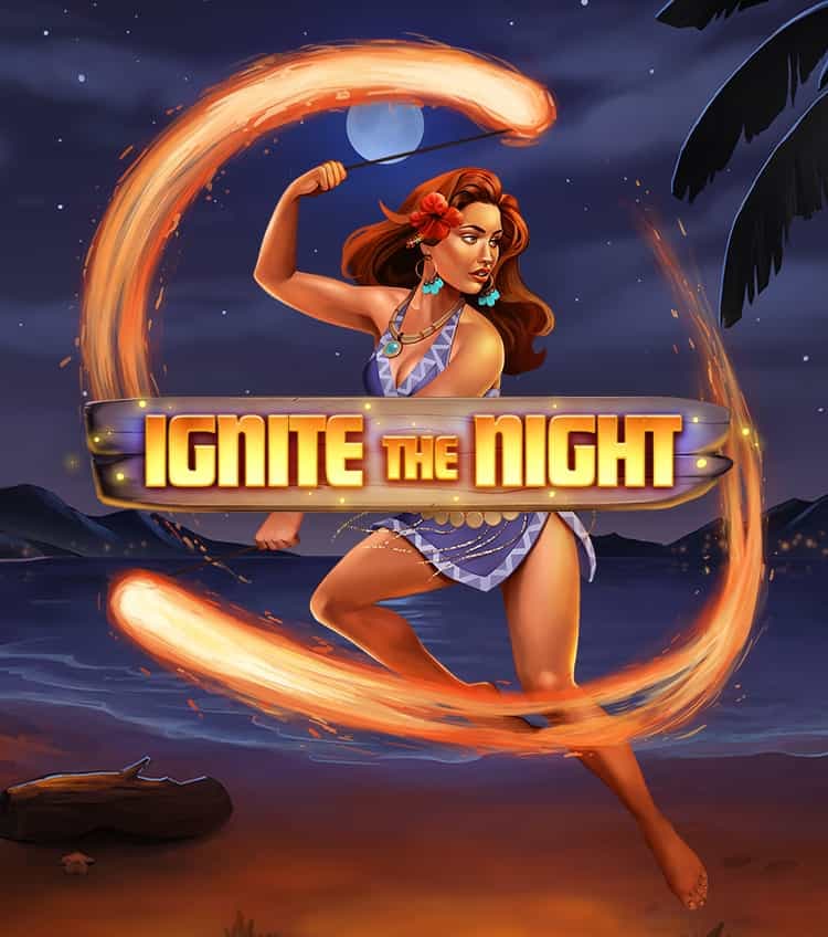 Ignite The Night